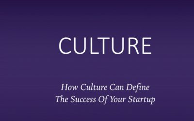 How Culture Can Define The Success Of Your Startup