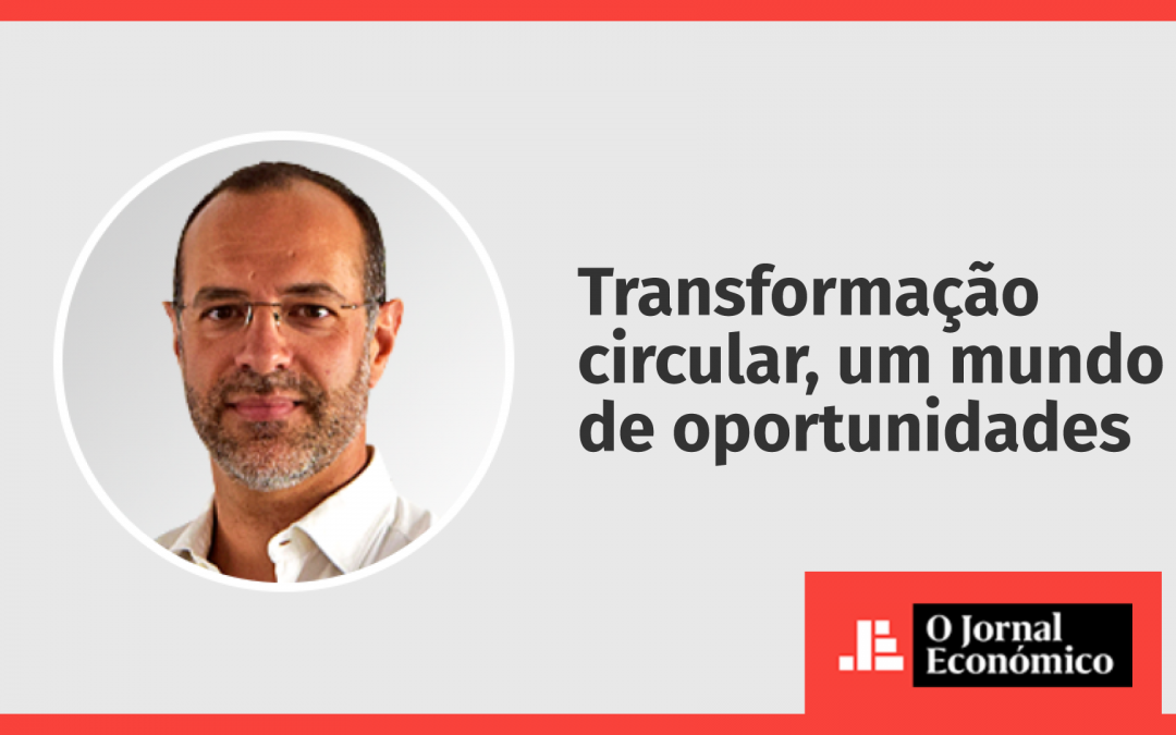 Circular transformation, a world of opportunities.